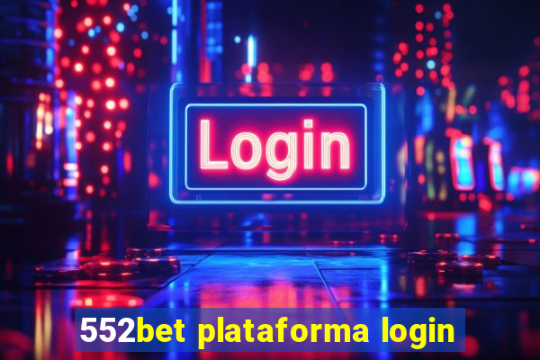 552bet plataforma login